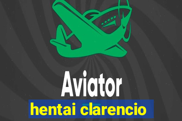 hentai clarencio